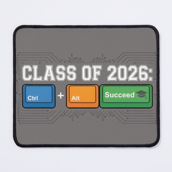 Item preview, Class of 2026: CTRL+ALT+SUCCEED designed and sold by Charisma Enigma.