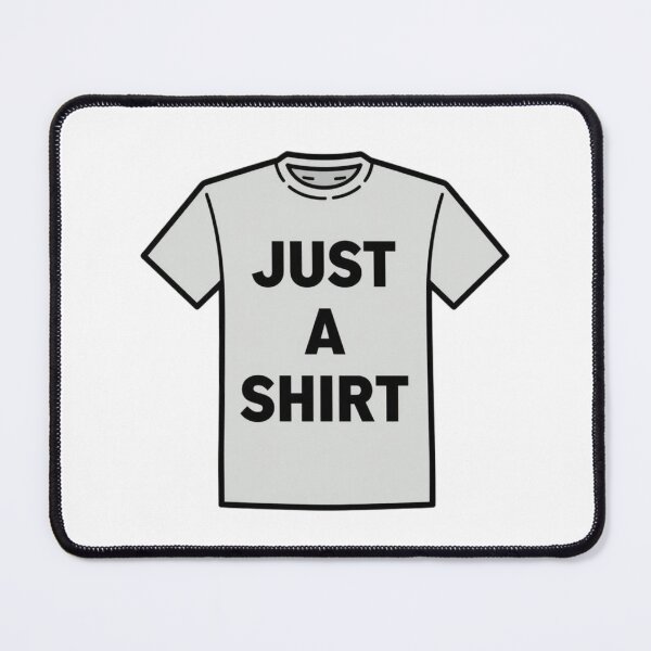 Item preview, Just a Shirt – Minimalist Concept Art designed and sold by RED-MOUSE.