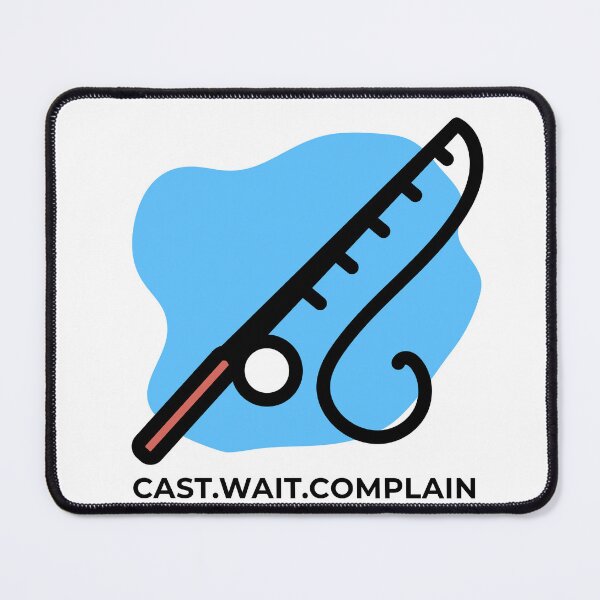 Item preview, Cast Wait Complain – Funny Fishing Design designed and sold by TalkTee Me.