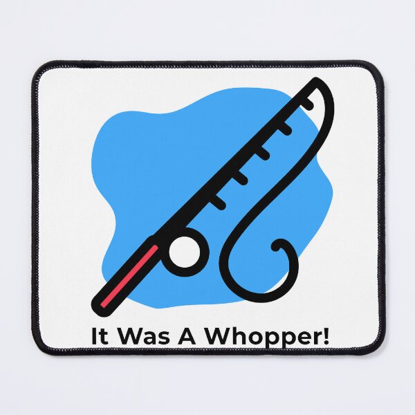 Item preview, It Was A Whopper! – Funny Fishing Story designed and sold by TalkTee Me.