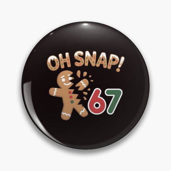 Item preview, Funny Oh Snap Gingerbread 67 – Gingerbread Man Meme designed and sold by Redgiant87x.