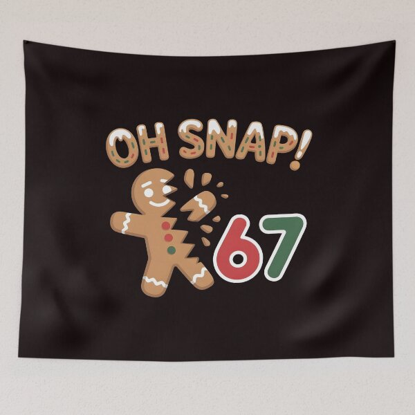 Item preview, Funny Oh Snap Gingerbread 67 – Gingerbread Man Meme designed and sold by Redgiant87x.