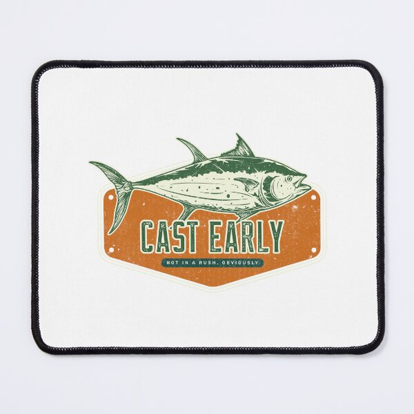 Item preview, Cast Early – Not In a Rush Obviously | Funny British Fishing designed and sold by TalkTee Me.