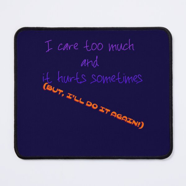Item preview, I care too much and........ designed and sold by Sharaku65.