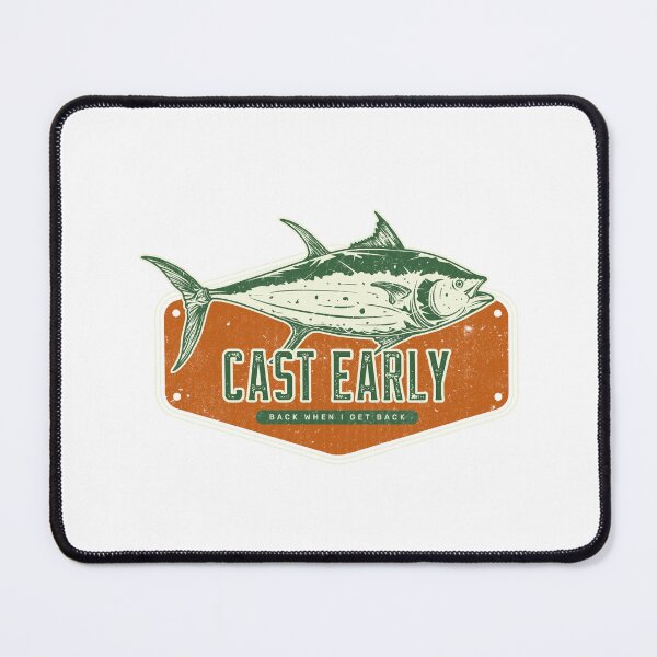 Item preview, Cast Early – Back When I Get Back | Funny British Fishing designed and sold by TalkTee Me.