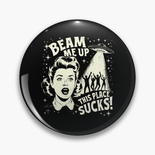 Item preview, Beam Me Up, This Place Sucks! designed and sold by MackenzieBin.