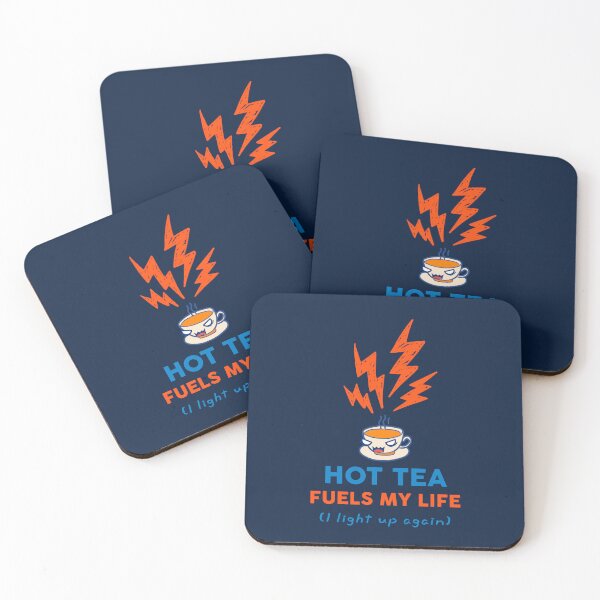 Item preview, Hot Tea Fuels My Life Quote designed and sold by heyyoyeah63.