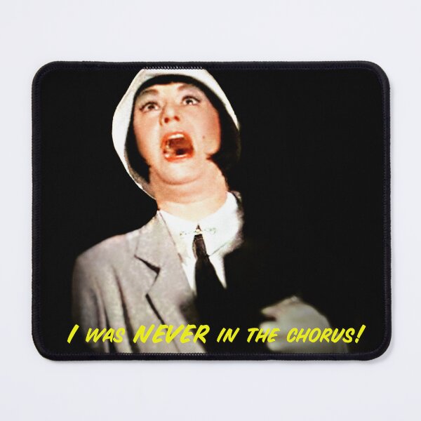 Item preview, I WAS NEVER IN THE CHORUS! designed and sold by EyesofCC.