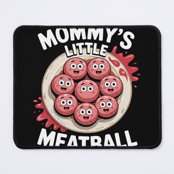 Item preview, Mommy's Little Meatball Italian Humor Italy Lover Meme Funny 1  designed and sold by MyzoToyota.