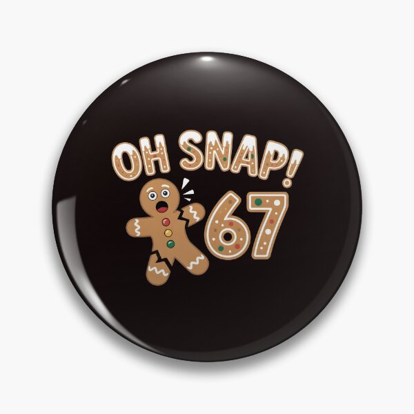 Item preview, Broken Gingerbread Meme – Oh Snap Gingerbread 67 designed and sold by Redgiant87x.