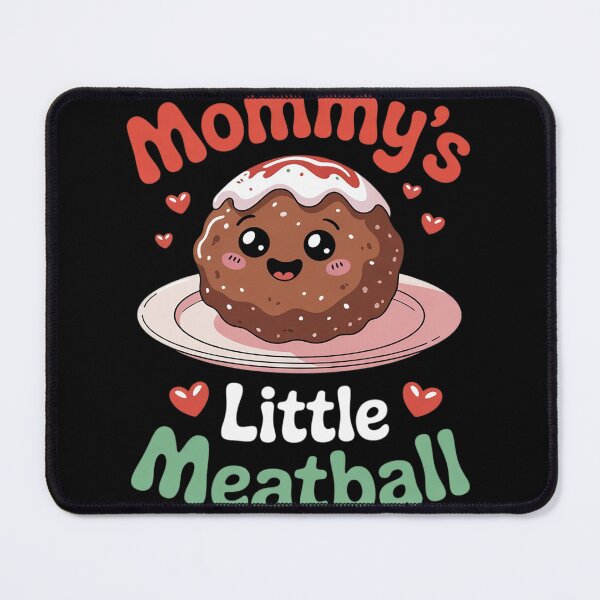 Item preview, Mommy's Little Meatball Italian Humor Italy Lover Meme Funny 3  designed and sold by MyzoToyota.