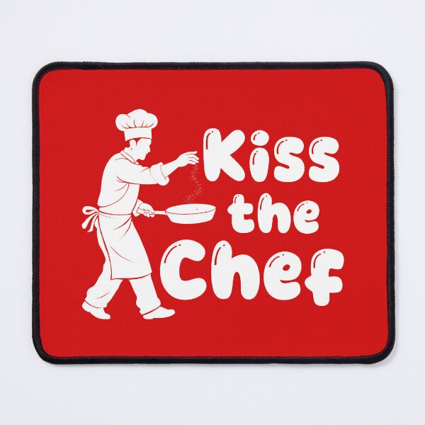 Item preview, Kiss The Chef. Funny Cooking Quote. Funny Chef Quote designed and sold by DesignHouse07.
