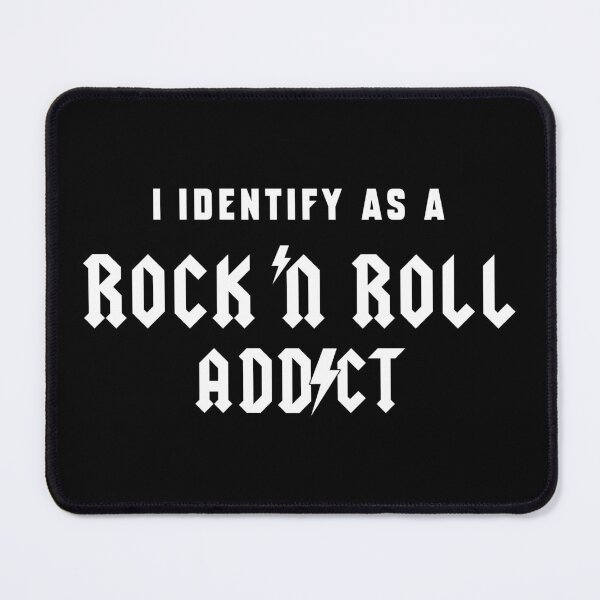 Item preview, I Identify As A Rock N Roll Addict designed and sold by MouseDeSigns.