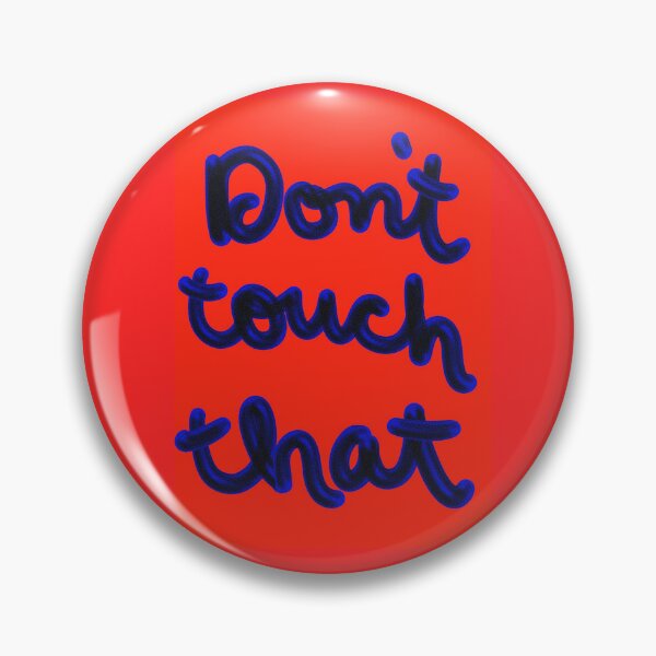 Item preview, don't touch that designed and sold by Caitlin Rose O'Connor.