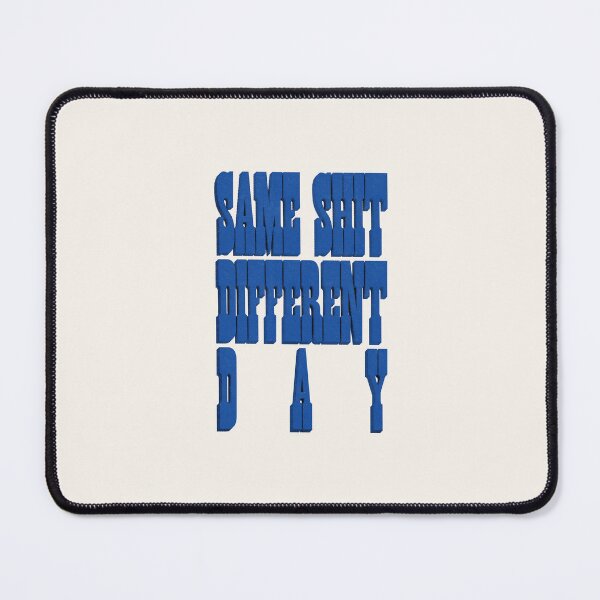 Item preview, Blue Grunge Halftone Same Shit Different Day Typography designed and sold by trepiu.