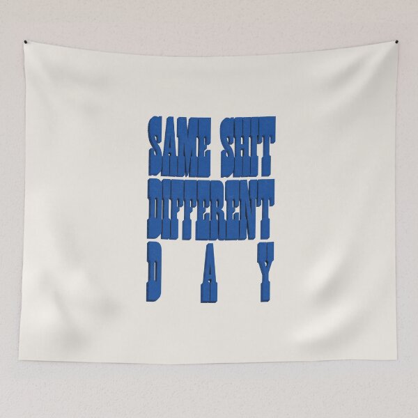 Item preview, Blue Grunge Halftone Same Shit Different Day Typography designed and sold by trepiu.