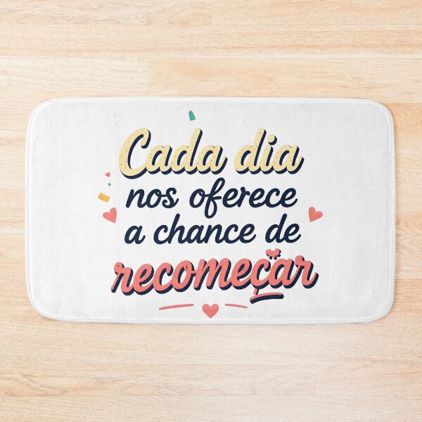 Item preview, Portuguese motivational quote “Cada dia nos oferece a chance de recomeçar” (Every day offers us the chance to start over) designed and sold by Beleza e Estilo.