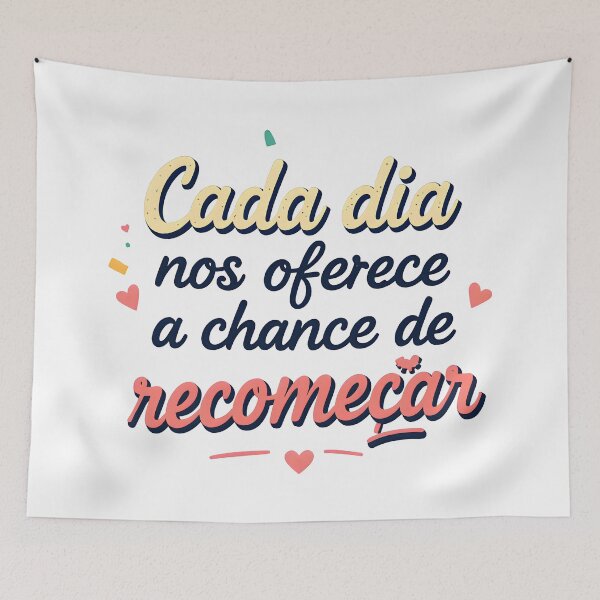 Item preview, Portuguese motivational quote “Cada dia nos oferece a chance de recomeçar” (Every day offers us the chance to start over) designed and sold by Beleza e Estilo.