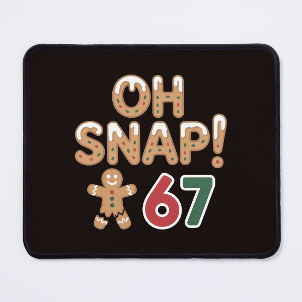 Item preview, Oh Snap Gingerbread 67 – Christmas Cookie Meme Gift designed and sold by Redgiant87x.