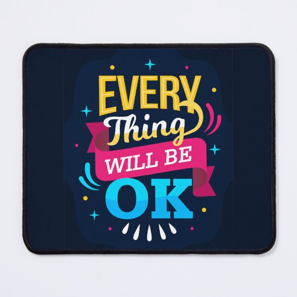 Item preview, Everything Will Be OK – Positive Motivational Typography Design designed and sold by Rehma Wear.