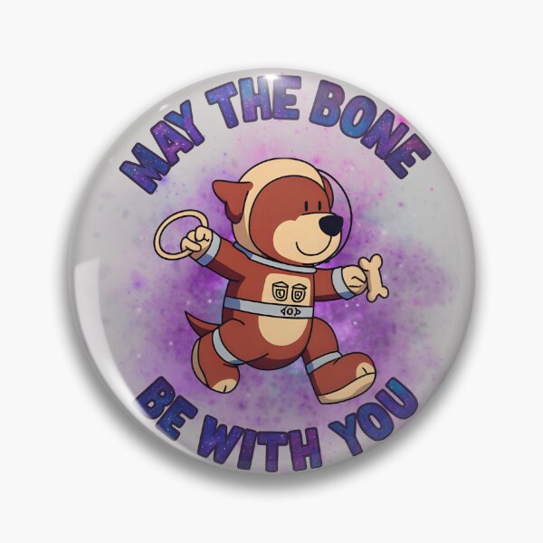 Item preview, May the Bone Be With You – Space Pup Adventure designed and sold by FeelCreations.