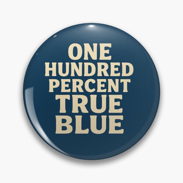Item preview, One Hundred Percent True Blue – Aussie Pride Typography designed and sold by TroyTheTerrific.
