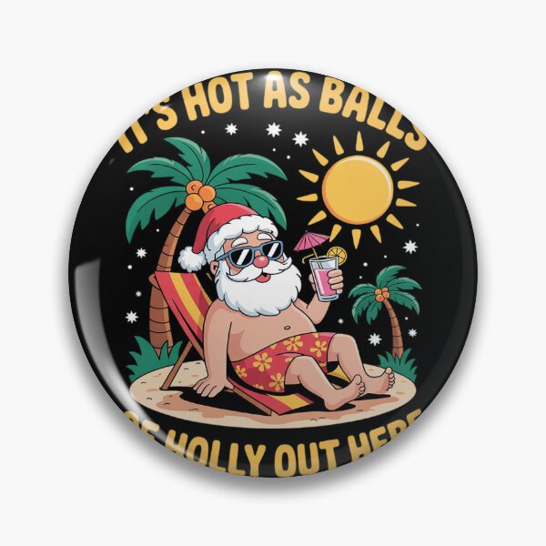 Item preview, Its Hot As Balls Of Holly Out Here Christmas In July Funny  designed and sold by InspiredFoul.