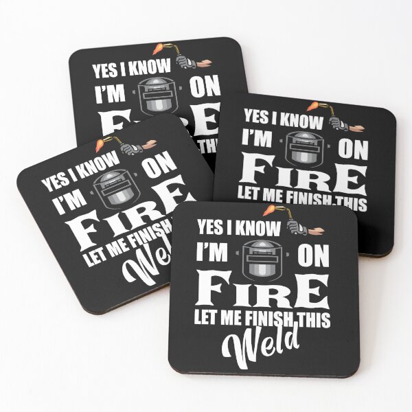 Item preview, Funny Welder Quote – "Yes I Know I'm on Fire, Let Me Finish This Weld" – Welding Gift Idea designed and sold by karibov.