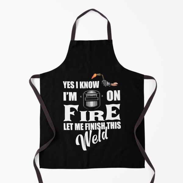 Item preview, Funny Welder Quote – "Yes I Know I'm on Fire, Let Me Finish This Weld" – Welding Gift Idea designed and sold by karibov.