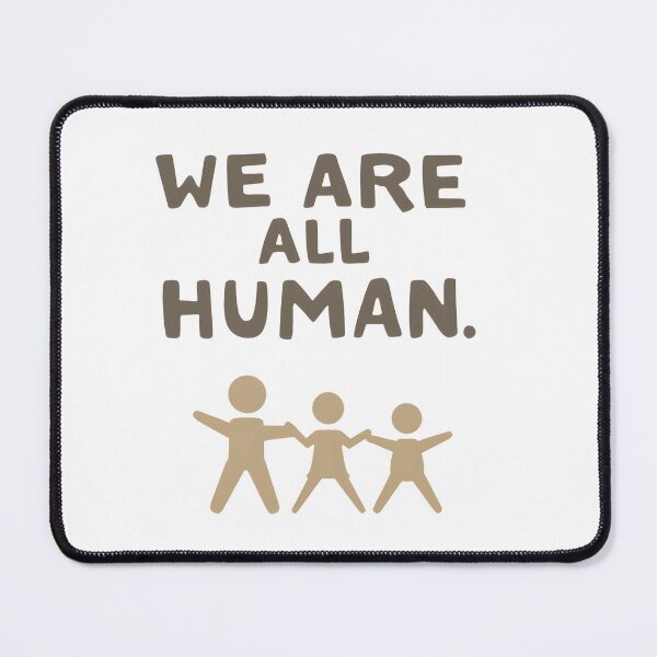 Item preview, We Are All Human designed and sold by Wear2Transform.
