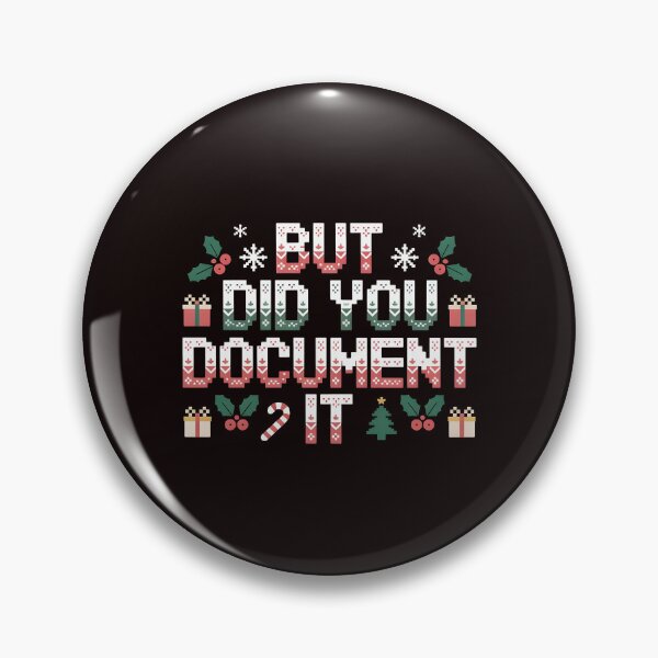 Item preview, But Did You Document It Ugly Sweater – Work Christmas Gag designed and sold by Redgiant87x.