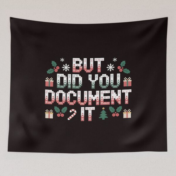 Item preview, But Did You Document It Ugly Sweater – Work Christmas Gag designed and sold by Redgiant87x.