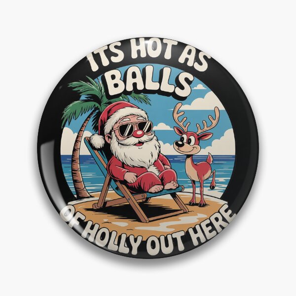 Item preview, It's hot as balls of holly out here for Sommer Christmas  designed and sold by InspiredFoul.