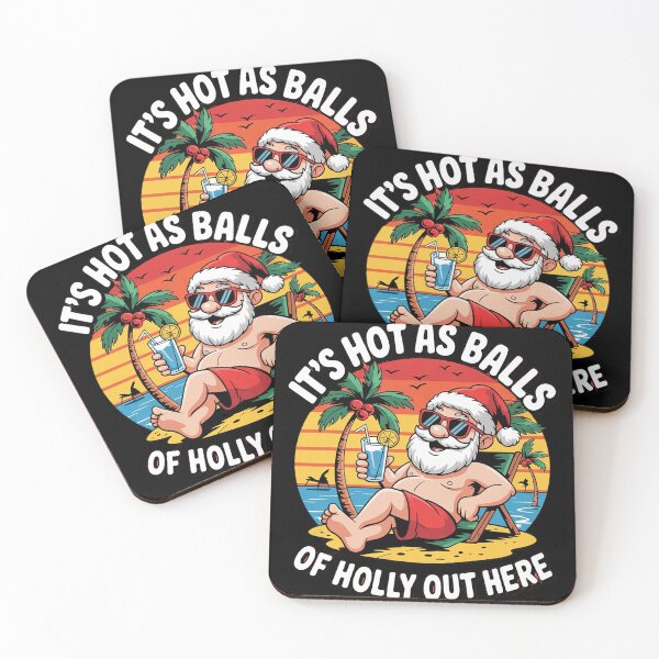 Item preview, It's Hot As Balls of Holly Out Here Xmas In July Santa Claus  designed and sold by InspiredFoul.