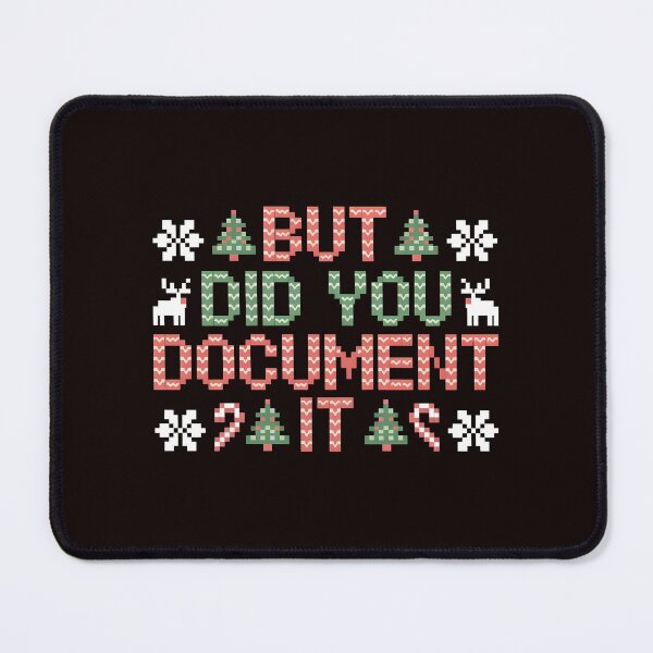 Item preview, Corporate Christmas Joke – But Did You Document It Sweater designed and sold by Redgiant87x.