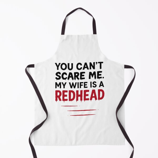 Item preview, You can't Scare Me My Wife Is A RedHead - Funny Mens designed and sold by hemagamo.