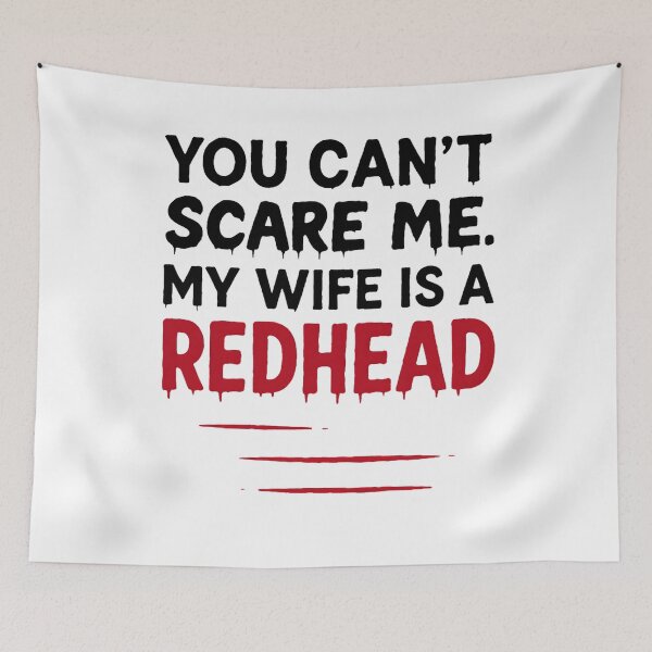 Item preview, You can't Scare Me My Wife Is A RedHead - Funny Mens designed and sold by hemagamo.