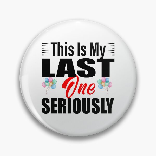 Item preview, Funny Pregnancy Quote – "This Is My Last One Seriously" – Pregnancy Announcement & Baby Reveal Gift designed and sold by karibov.