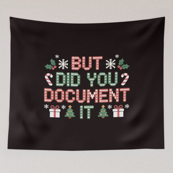 Item preview, Funny Work Ugly Sweater – But Did You Document It designed and sold by Redgiant87x.