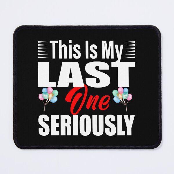 Item preview, This Is My Last One Seriously – Funny Pregnancy Announcement, Reveal & Birthday Gift Idea designed and sold by karibov.