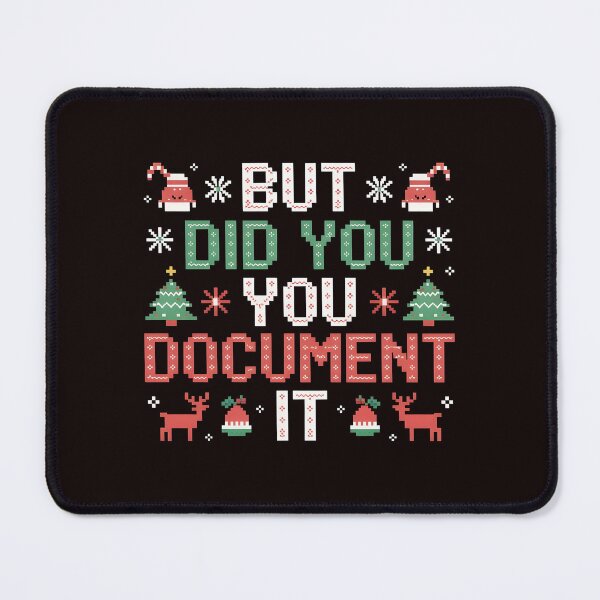 Item preview, But Did You Document It – Office Humor Ugly Christmas Sweater designed and sold by Redgiant87x.
