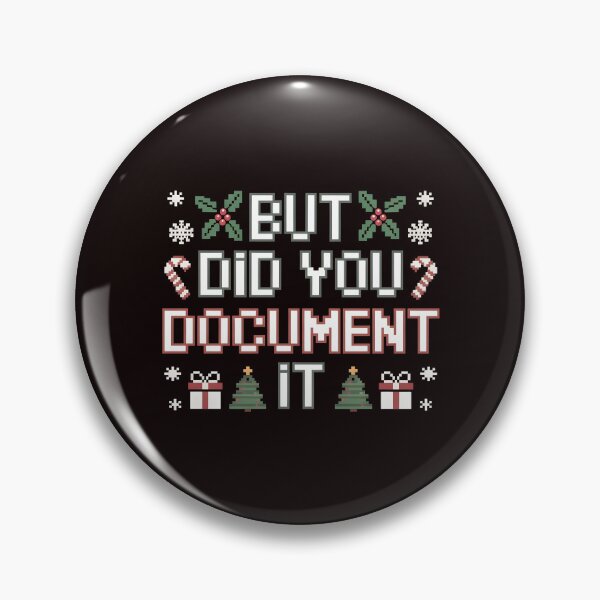 Item preview, But Did You Document It – Work Meme Ugly Sweater Christmas Style designed and sold by Redgiant87x.