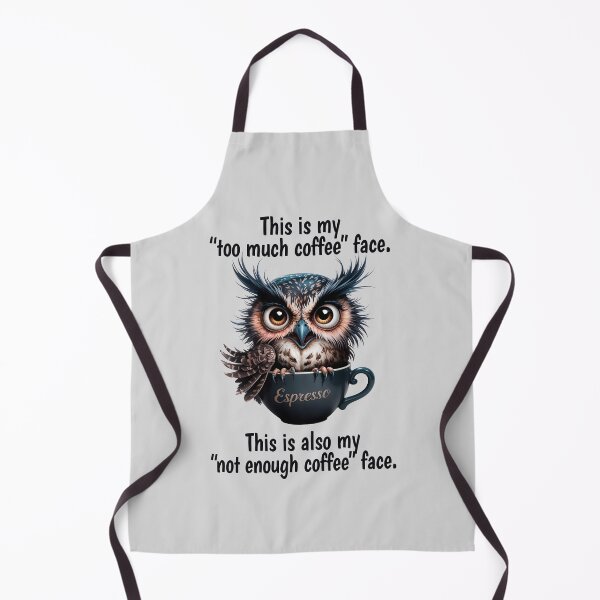 Item preview, Funny Owl "Too Much Coffee Face" Quote designed and sold by QuirkySpark.