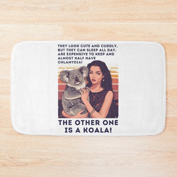 Item preview, Cute and cuddly female or Koala? designed and sold by NicMacTees.