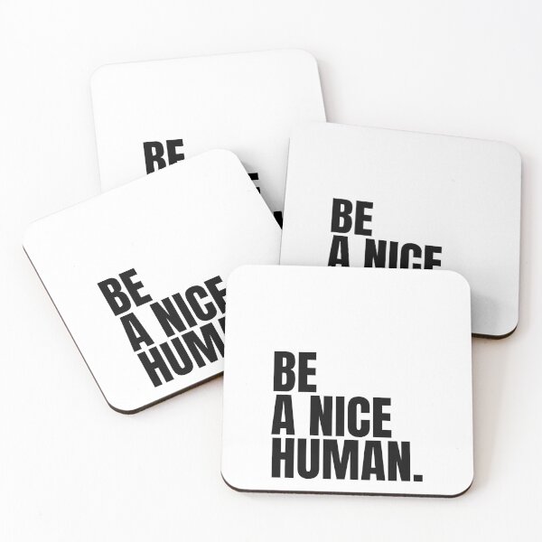 Item preview, Be a nice human designed and sold by Dondonmart.