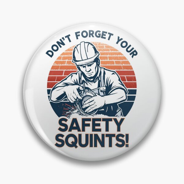 Item preview, Don't forget your safety squints! designed and sold by NicMacTees.