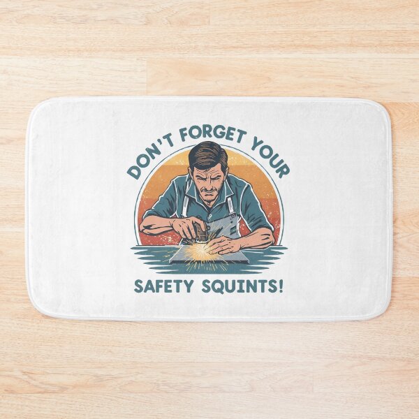 Item preview, Don't forget your safety squints! designed and sold by NicMacTees.