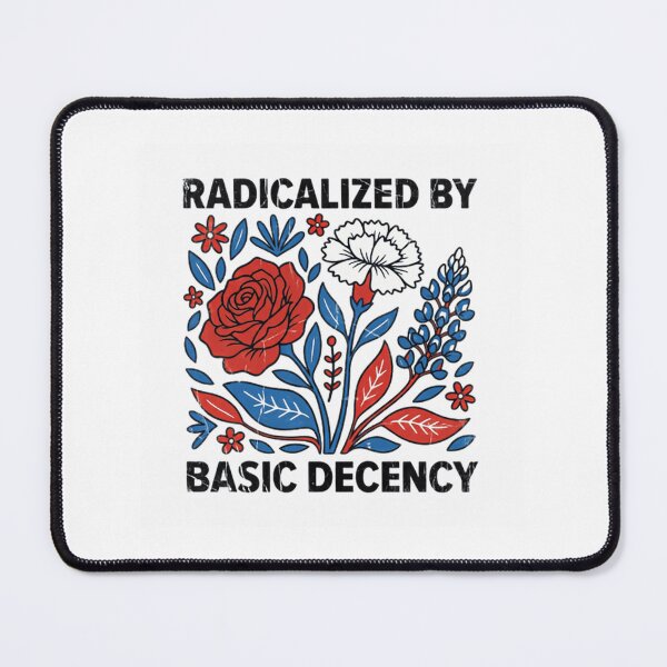 Item preview, Radicalized By Basic Decency – Uniting Against Hate designed and sold by HumansStuck12.