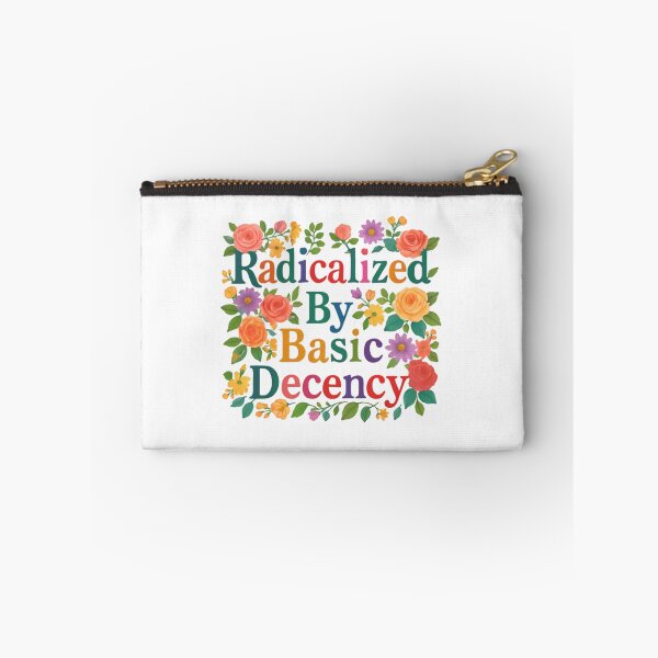 Item preview, Radicalized By Basic Decency – Courage Over Complacency designed and sold by HumansStuck12.