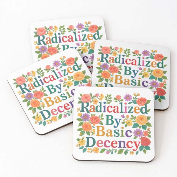 Item preview, Radicalized By Basic Decency – Courage Over Complacency designed and sold by HumansStuck12.